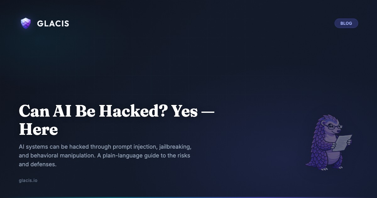 Can AI be hacked? Yes — here's how.